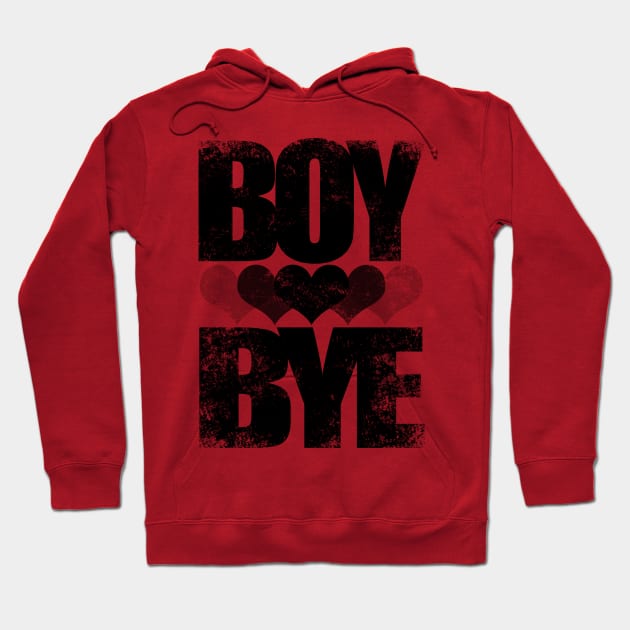 BOY BYE (Black Version) Hoodie by stateements